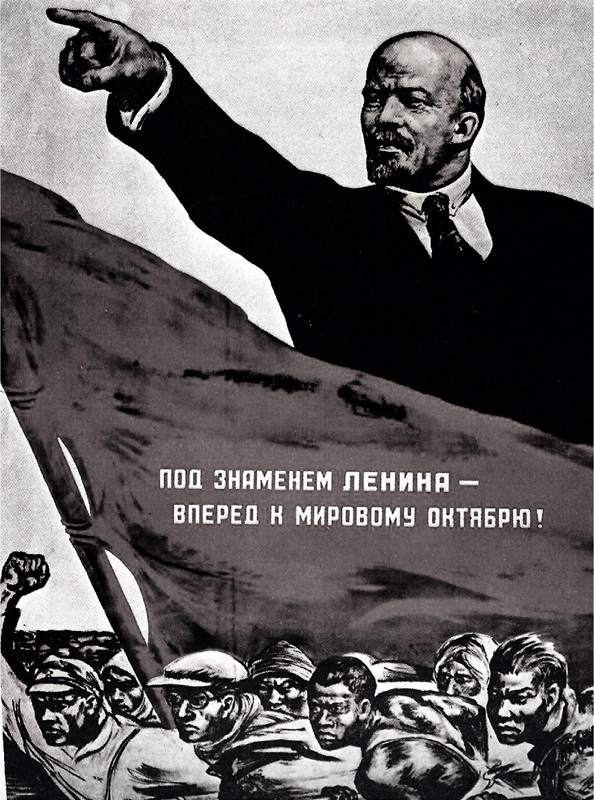 Pôster de propaganda da Revolução Russa com a inscrição: “Adiante com a revolução mundial sob a bandeira de Lênin!”