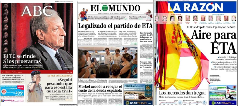 Legalizaci&oacute;n de Sortu a cargo
del TC Tribunal Constitucional (2012). 

Portadas
de Abc, El Mundo y La Raz&oacute;n (21.06.2012)