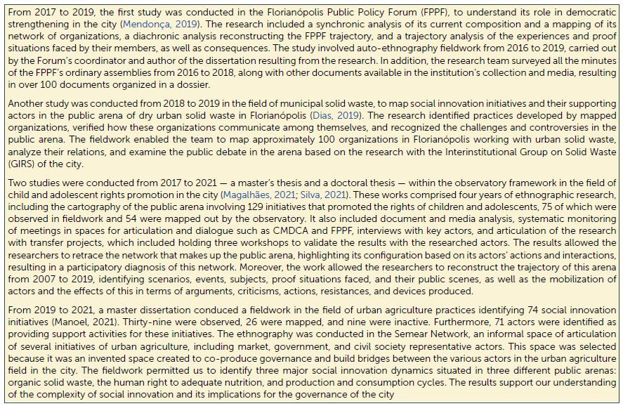 Some fieldworks conduced in the public arenas of the city.