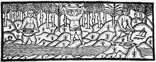 Indians washing gold with wooden bateas or gold
								pans with handles probably at Santa Maria la Antigua del Darien in
								Castilla de Oro, early 16th century. (Fernández de Oviedo, 1526.
								Reproduced under the Creative Commons CC0 1.0 Universal Public
								Domain Dedication).